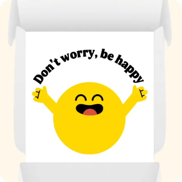 Don’t worry, be happy