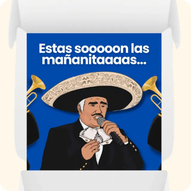 Estas sooooon las mañanitaaaas