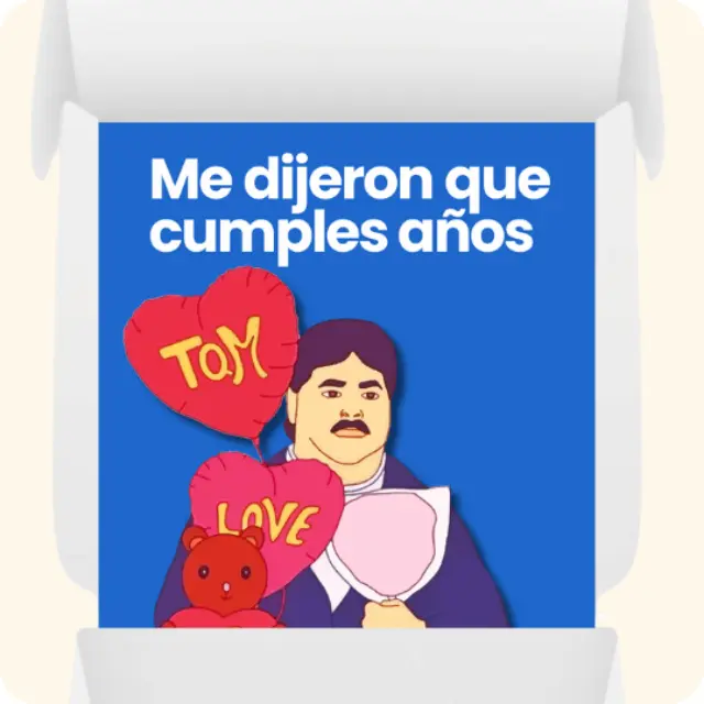 Me dijeron que cumples años